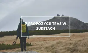 Jak zaplanować idealny weekend w Sudetach: kompletna trasa na 2 dni