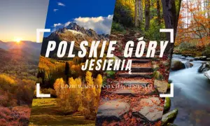 Jesienne krajobrazy polskich gór: złote liście, ośnieżone szczyty, leśne ścieżki i rwący potok. Idealne miejsca, gdzie warto pojechać jesienią.
