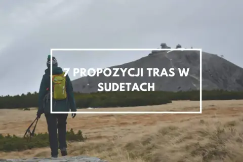 Jak zaplanować idealny weekend w Sudetach: kompletna trasa na 2 dni
