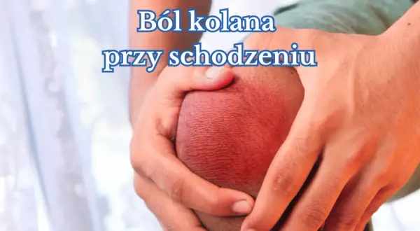 Dłonie obejmujące zaczerwienione kolano, symbolizujące ból kolana przy schodzeniu ze stromych tras.