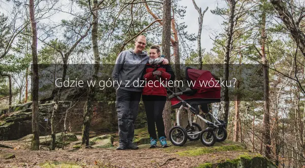 Gdzie w góry z wózkiem? Odkryj najłatwiejsze trasy dla rodzin