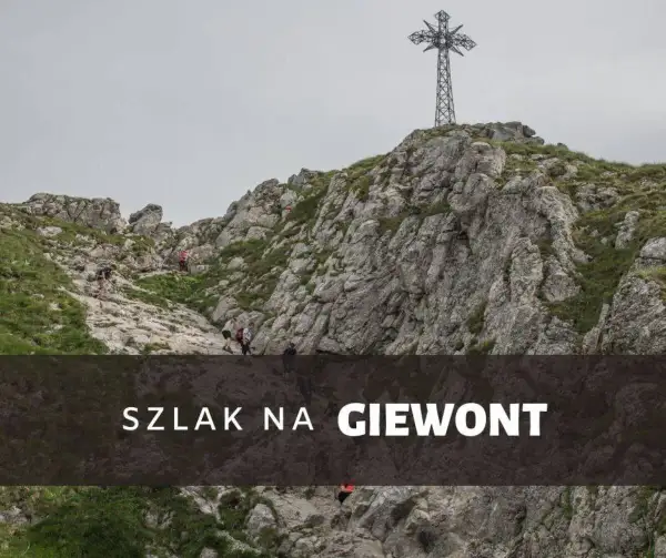 Giewont ile się idzie: poznaj czas wędrówki z różnych szlaków
